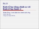 Bài giảng Kinh tế học vi mô dành cho chính sách công: Bài 18 - GV. Huỳnh Thế Du