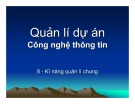 Bài giảng Quản lí dự án công nghệ thông tin: Bài 8 - Ngô Trung Việt, Phạm Ngọc Khôi