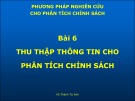 Bài giảng Phương pháp nghiên cứu cho phân tích chính sách (2016): Bài 6 - Vũ Thành Tự Anh