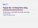 Bài giảng Kinh tế học vi mô dành cho chính sách công - Bài 27: