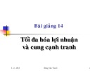 Bài giảng Kinh tế học vi mô dành cho chính sách công: Bài 14 - GV. Đặng Văn Thanh