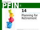 Lecture Personal finance - Chapter 14: Planning for retirement
