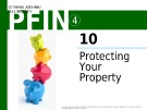 Lecture Personal finance - Chapter 10: Protecting your property