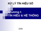 Bài giảng Xử lý tín hiệu số: Chương 1 - ĐH Công nghệ