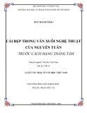 Luận văn Thạc sĩ Văn học Việt Nam: Cái đẹp trong văn xuôi nghệ thuật của Nguyễn Tuân trước Cách mạng Tháng Tám