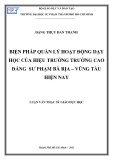 Luận văn Thạc sĩ Giáo dục học: Biện pháp quản lý hoạt động dạy học của hiệu trưởng Trường Cao đẳng Sư phạm Bà Rịa – Vũng Tàu hiện nay