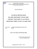 Luận văn Thạc sĩ Giáo dục học: Vận dụng phương pháp dạy học khám phá vào dạy học chương “Chất khí” (VL 10 - Cơ bản) nhằm phát triển tư duy của học sinh