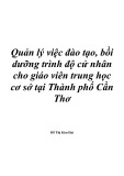 Dề tài: Quản lý việc đào tạo, bồi dưỡng trình độ cử nhân cho giáo viên trung học cơ sở tại thành phố Cần Thơ