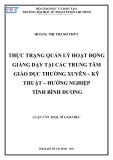 Luận văn Thạc sĩ Giáo dục học: Thực trạng quản lý hoạt động giảng dạy tại các Trung tâm Giáo dục Thường xuyên – Kỹ thuật – Hướng nghiệp tỉnh Bình Dương