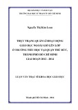 Luận văn Thạc sĩ Giáo dục học: Thực trạng quản lí hoạt động giáo dục ngoài giờ lên lớp ở trường tiểu học tại quận Thủ Đức, thành phố Hồ Chí Minh giai đoạn 2012 - 2014
