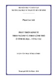 Luận văn Thạc sĩ Địa lí học: Phát triển kinh tế theo ngành và theo lãnh thổ ở tỉnh Bà Rịa – Vũng Tàu