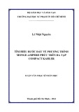 Luận văn Thạc sĩ Toán học: Tìm hiểu bước đầu về phương trình Monge Ampere phức trên đa tạp Compact Kahler