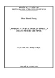 Luận văn Thạc sĩ Địa lí học: Lao động và việc làm quận Bình Tân (thành phố Hồ Chí Minh)