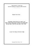 Luận văn Thạc sĩ Tâm lý học: Tìm hiểu tính tích cực học tập môn Tâm lý học đại cương của sinh viên hệ đại học Trường Đại học Trà Vinh