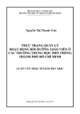 Luận văn Thạc sĩ Giáo dục học: Thực trạng quản lý hoạt động bồi dưỡng giáo viên ở các trường trung học phổ thông thành phố Hồ Chí Minh