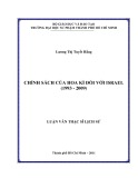 Luận văn Thạc sĩ Lịch sử: Chính sách của Hoa Kì đối với Israel (1993 - 2009)