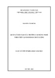 Luận án tiến sĩ khoa học giáo dục: Quản lý đào tạo của trường Cao đẳng nghề theo tiếp cận đảm bảo chất lượng