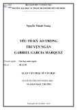 Luận văn Thạc sĩ Văn học: Yếu tố kỳ ảo trong truyện ngắn Gabriel Garcia Marquez