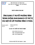 Luận án Tiến sĩ Toán học: Ứng dụng lý thuyết phương trình trong không gian banach có thứ tự vào một số lớp phương trình vi phân