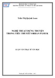 Luận văn Thạc sĩ Văn học: Nghệ thuật dựng truyện trong tiểu thuyết Orhan Pamuk