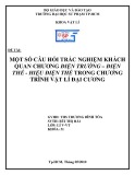 Đề tài: Một số câu hỏi trắc nghiệm khách quan chương Điện trường – Điện thế - Hiệu điện thế trong chương trình Vật lí đại cương