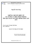 Luận văn Thạc sĩ Văn học: Những chuyển biến về tư tưởng và bút pháp trong truyện ngắn Nguyễn Minh Châu sau 1975