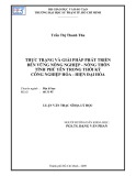 Luận văn Thạc sĩ Địa lý học: Thực trạng và giải pháp phát triển bền vững nông nghiệp - nông thôn tỉnh Phú Yên trong thời kỳ công nghiệp hóa - hiện đại hóa