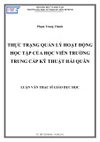 Luận văn Thạc sĩ Giáo dục học: Thực trạng quản lý hoạt động học tập của học viên Trường Trung cấp Kỹ thuật Hải quân