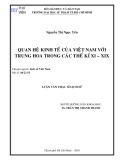 Luận văn Thạc sĩ Lịch sử: Quan hệ kinh tế của Việt Nam với Trung Hoa trong các thế kỷ XI - XIX