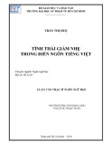 Luận văn Thạc sĩ Ngôn ngữ học: Tình thái giảm nhẹ trong diễn ngôn tiếng Việt