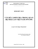 Luận văn Thạc sĩ Lịch sử: Vấn đề Campuchia trong quan hệ Thái Lan - Việt Nam 1979 - 1991