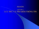 Bài giảng Chương 1 -  Lưu trữ và tìm kiếm thông tin