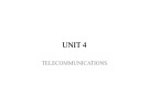 Bài giảng Tiếng Anh chuyên ngành Viễn thông - Unit 4 (part 1): Telecommunications