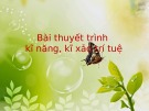 Bài thuyết trình: Kĩ năng, kĩ xảo trí tuệ