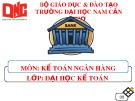 Bài thuyết trình: Báo cáo chương I - Tổng quan kế toán ngân hàng