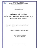 Luận văn Thạc sĩ Giáo dục học: Giáo dục môi trường thông qua dạy học Hóa học lớp 10, 11 ở trường phổ thông