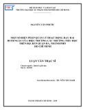 Luận văn Thạc sĩ Quản lý giáo dục: Một số biện pháp quản lý hoạt động dạy hai buổi/ngày của hiệu trưởng các trường tiểu học trên địa bàn quận 3, thành phố Hồ Chí Minh