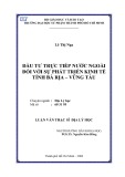 Luận văn Thạc sĩ Địa lý học: Đầu tư trực tiếp nước ngoài đối với sự phát triển kinh tế tỉnh Bà Rịa – Vũng Tàu