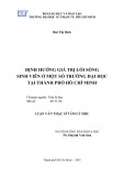 Luận văn Thạc sĩ Tâm lý học: Định hướng giá trị lối sống sinh viên ở một số trường đại học tại thành phố Hồ Chí Minh