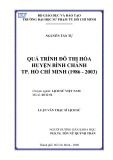 Luận văn Thạc sĩ Lịch sử: Quá trình đô thị hóa huyện Bình Chánh TP. Hồ Chí Minh (1986 - 2003)