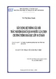 Luận văn Thạc sĩ Giáo dục học: Xây dựng hệ thống câu hỏi trắc nghiệm khách quan nhiều lựa chọn chương trình Hóa học lớp 10 Cơ bản