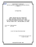 Luận văn Thạc sĩ Giáo dục học: Thực trạng quản lý đội ngũ hiệu trưởng trường tiểu học của Trưởng phòng Giáo dục - Đào tạo huyện Thốt Nốt - Thành phố Cần Thơ