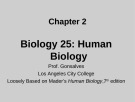 Lecture Biology 25 (Human Biology): Chapter 2 - Prof. Gonsalves