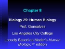 Lecture Biology 25 (Human Biology): Chapter 8 - Prof. Gonsalves