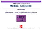 Lecture Medical assisting: Administrative and clinical competencies (2/e) - Chapter 22