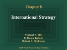 Lecture Strategic management: Competitiveness and globalization, concepts and cases (4/e): Chapter 8 - Michael A. Hitt, R. Duane Ireland, Robert E. Hoskisson