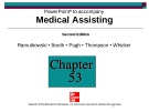 Lecture Medical assisting: Administrative and clinical competencies (2/e) - Chapter 53