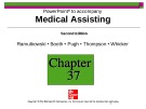 Lecture Medical assisting: Administrative and clinical competencies (2/e) - Chapter 37