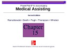 Lecture Medical assisting: Administrative and clinical competencies (2/e) - Chapter 15