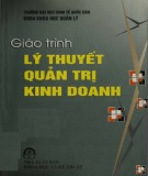 Giáo trình Lý thuyết quản trị kinh doanh (tái bản): Phần 2